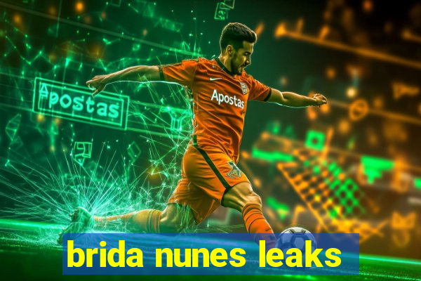 brida nunes leaks